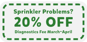 Sprinkler Repair Promotion for 20% Off Diagnostics Fee.
